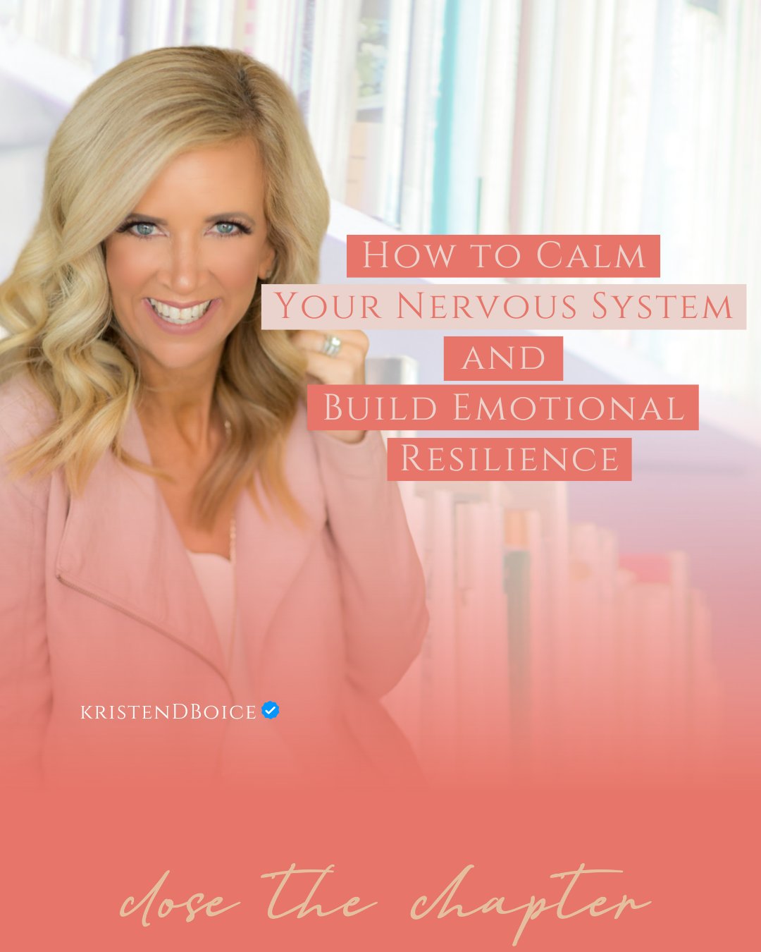 How to Calm Your Nervous System and Build Emotional Resilience (1)