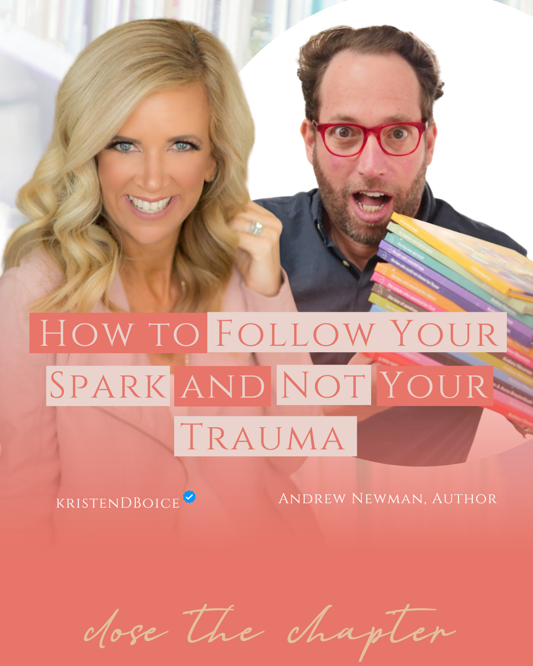 How to Follow Your Spark and Not Your Trauma